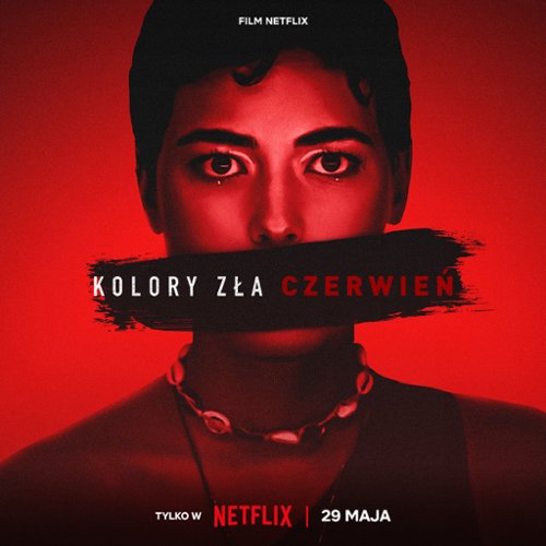 Kolory zła: Czerwień (2024) POL.1080p.NF.WEB-DL.DDP5.1.x264-P2P / Polska Produkcja