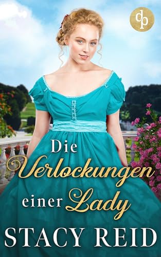 Stacy Reid - Die Verlockungen einer Lady (Forever My Lord-Reihe 6)