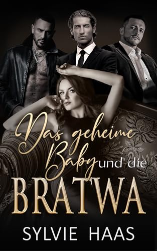 Cover: Sylvie Haas - Das geheime Baby und die Bratwa: Eine Reverse-Harem-Romanze