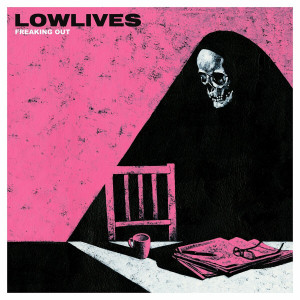 Lowlives - Freaking Out (2024)