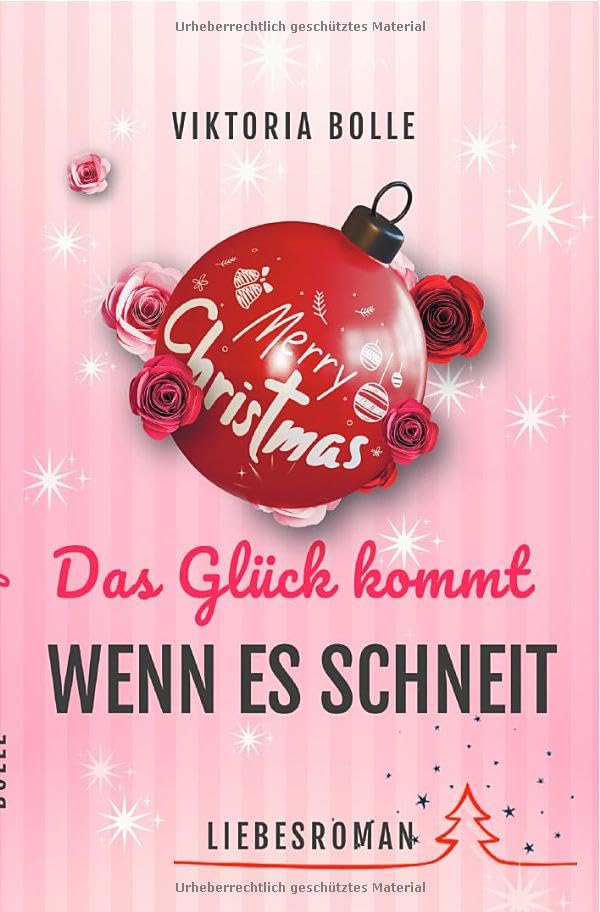 Viktoria Bolle - Das Gl&uuml;ck kommt, wenn es schneit