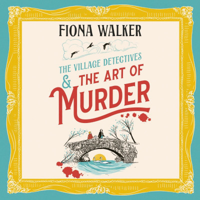 The Art of Murder: the BRAND NEW charming cozy mystery full of twists and turns fr...