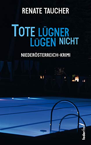 Renate Taucher - Tote L&uuml;gner l&uuml;gen nicht