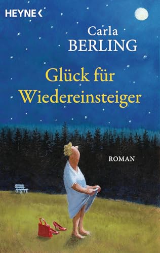 Cover: Berling, Carla - Gl&uuml;ck f&uuml;r Wiedereinsteiger: Roman