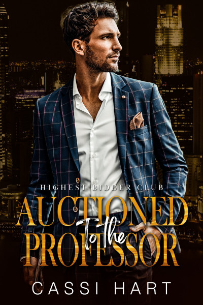 Sold to My Professor: A Sold at the Auction Billionaire and a Virgin Romance - Jul... D6a7b62f326dba3b559b6147dc161201