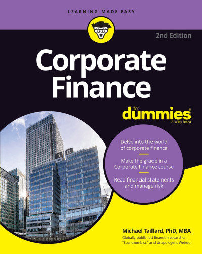 Corporate Finance For Dummies - Michael Taillard Efc9a50ea6552c69a216cf858a268d08