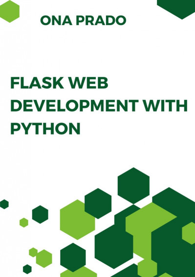 Mastering Flask Web Development: Build enterprise-grade, scalable Python web appli... Ca40da635eaccc45eca39cf4f3bb1514