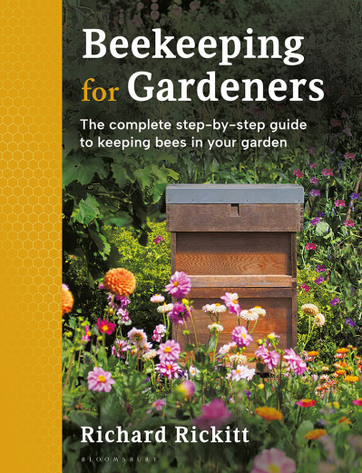 Beekeeping for Gardeners: The complete step-by-step guide to keeping bees in Yo...