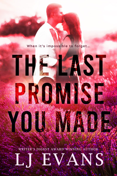 The Last Promise You Made - Lj Evans Bcf2bfd6dd3f460704911e55ae13a21c