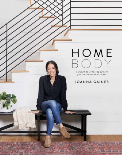 Homebody: A Guide to Creating Spaces You Never Want to Leave - Joanna Gaines D2ae737f53616f6477239ab01f000f1d