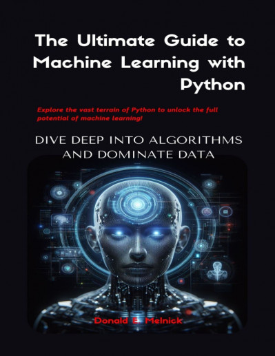 Data-Centric Machine Learning with Python: The ultimate guide to engineering and d... 41604d0ec77c02869adffad005926a3e