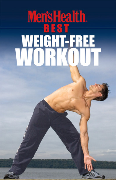 Men's Health Best: Weight-Free Workout - Men's Health Magazine (Editor) A247c591c37cdff41a017c1c2bf7073e