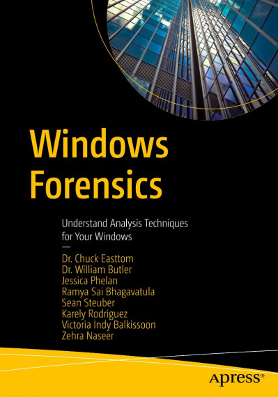 Windows Forensics: Understand Analysis Techniques for Your Windows - Chuck Easttom 083c7402a80201cc7feab5861468ce4d