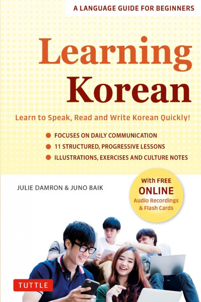 Learning Korean: A Language Guide for Beginners: Learn to Speak, Read and Write Ko... 8b53d9abd2b31ce871a3e1ec29b1c258