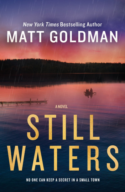 Still Waters: A Novel - Matt Goldman C0beb9429f1a1cfdb6046d430a3f9859