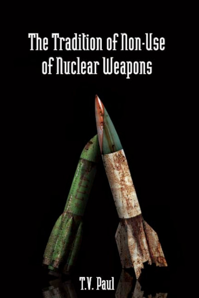 The Tradition of Non-Use of Nuclear Weapons - T.V. Paul 6894572327f384d9a14d5676ae3d8275