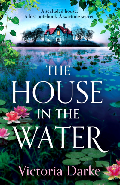 The House in the Water: The BRAND NEW enchanting historical story of secrets and l... F0f3fc4757f6af94662b1d7cf07d167c