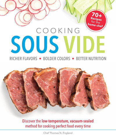 Cooking Sous Vide: Discover the Low-Temperature