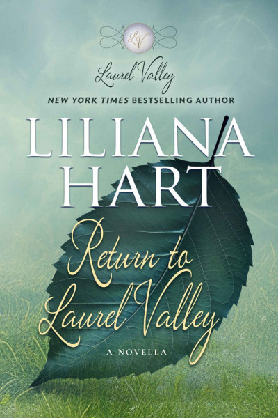 Return to Laurel Valley: A Novella - Liliana Hart