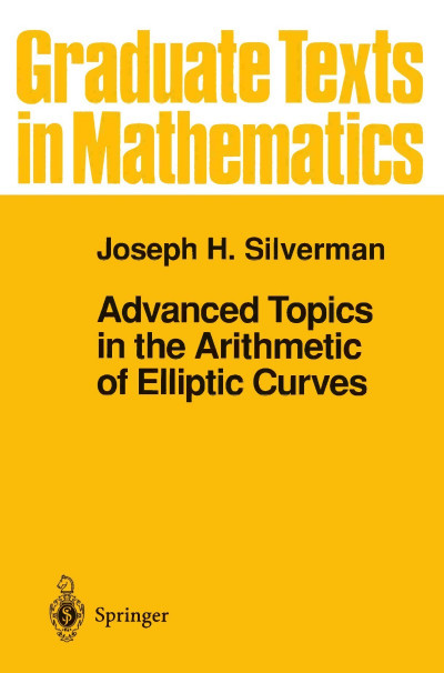 Advanced Topics in the Arithmetic of Elliptic Curves / Edition 1 - Joseph H. Silve... 91af41826f7ab1dfd413bce644c5ff95