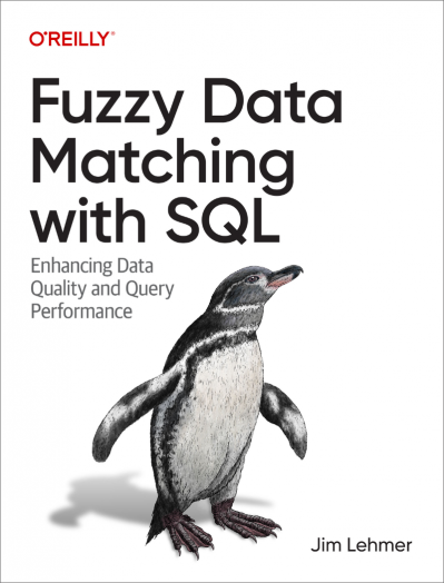 Fuzzy Data Matching with SQL: Enhancing Data Quality and Query Performance - Jim L... 19efe168b8b1250e3dd098c16e2cea98