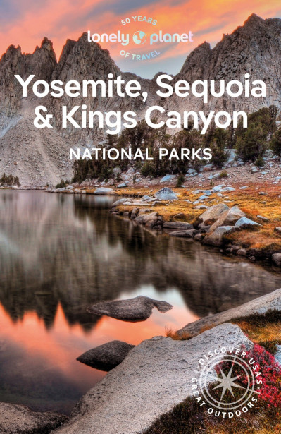 Lonely Planet Yosemite, Sequoia & Kings Canyon National Parks - Ashley Harrell 317c3d3fd310097c215ec3e82b1bb499