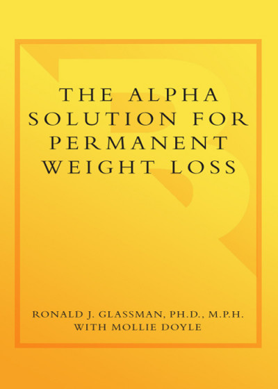 Alpha Solution for Permanent Weight Loss: Harness the Power of Your Subconscious M... 31138d9406efc5d9e40d2714875baca0