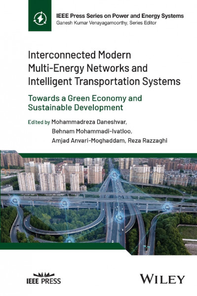 Interconnected Modern Multi-Energy NetWorks and Intelligent Transportation Systems... 84665cee9ff54366fd454657a937b3a0