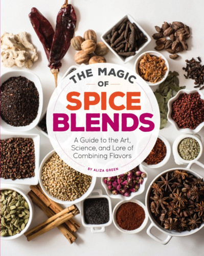 The Magic of Spice Blends: A Guide to the Art, Science, and Lore of Combining Flav... 1cb443a369f91247c302510f8beea4a4