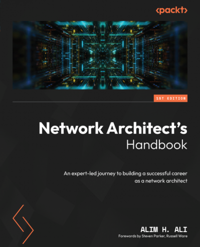 NetWork Architect's Handbook: An expert-led journey to building a successful caree... 7eeff5618f7881723238984357694ea5