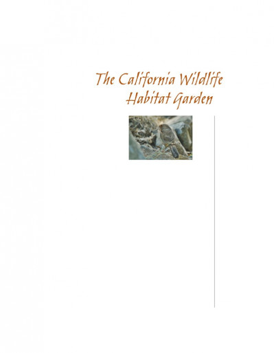 The California Wildlife Habitat Garden: How to Attract Bees, Butterflies, Birds, a... 52302eef6aba93192e071cd166cf21ab