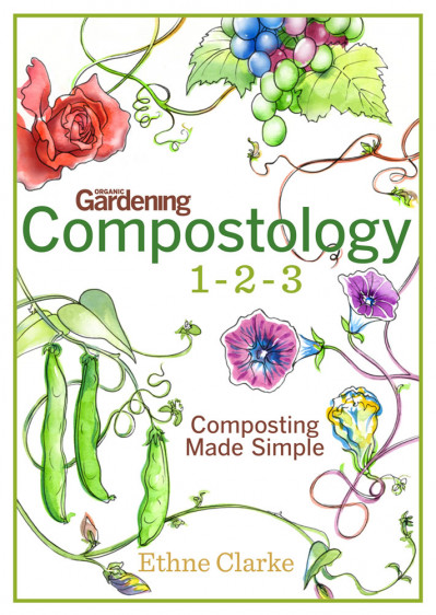 Compostology 1-2-3: Composting Made Simple - Ethne Clarke