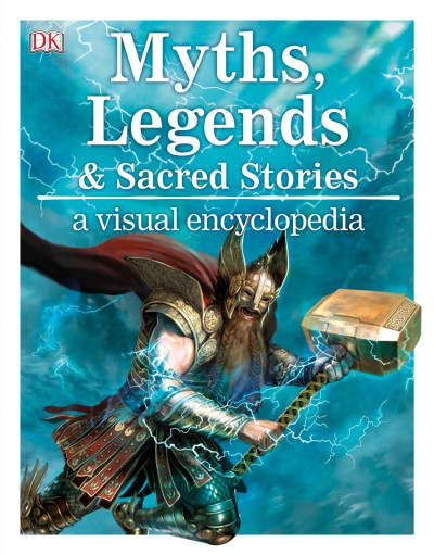 Myths, Legends, and Sacred Stories: A Visual Encyclopedia - Philip Wilkinson Af30478036bff9ee5887ae236b6acebc