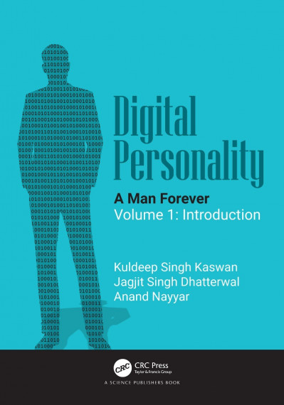 Digital Personality: A Man Forever: Volume 1: Introduction - Kuldeep Singh Kaswan