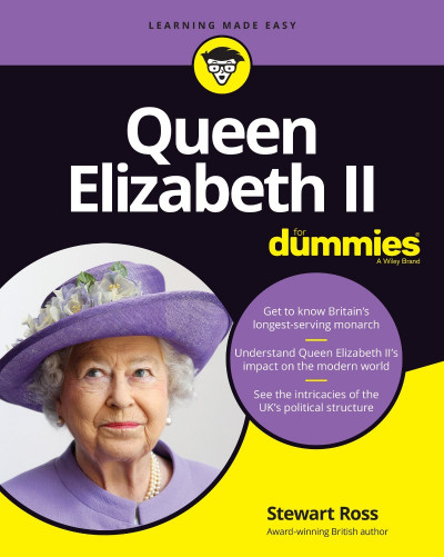 Queen Elizabeth II For Dummies - Stewart Ross 5ea6995d6d5526174f21c63c644a9ec5