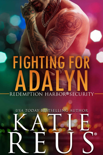 Fighting for Adalyn - Katie Reus 9e9f8bda9be71765179017917a377eca