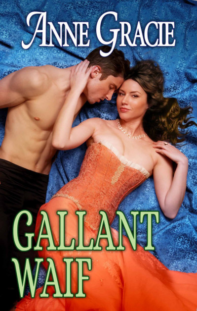 Gallant Waif: A Historical Romance Novel - Anne Gracie 9953592c4d764d620e23bbee5a175dcd