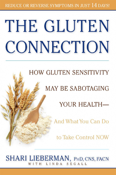 The Gluten Connection: How Gluten Sensitivity May Be Sabotaging Your Health--And W... 5766f40ef2682692577c8c02e50e87e2