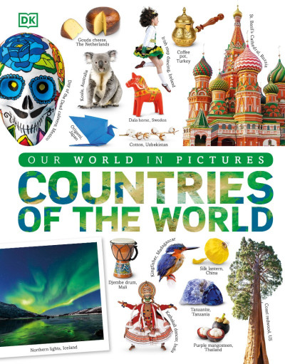 Countries of the World: Our World in Pictures - DK 698daba473c0cf4d1fd481ab1d6c21ee