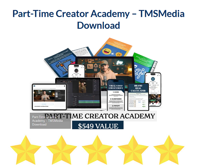 Part–Time Creator Academy – TMSMedia Download 2024