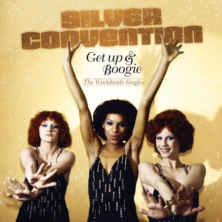 Silver Convention - Get Up & Boogie: The Worldwide Singles (2024)