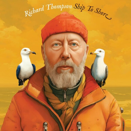 Richard Thompson - Ship To Shore (2024)
