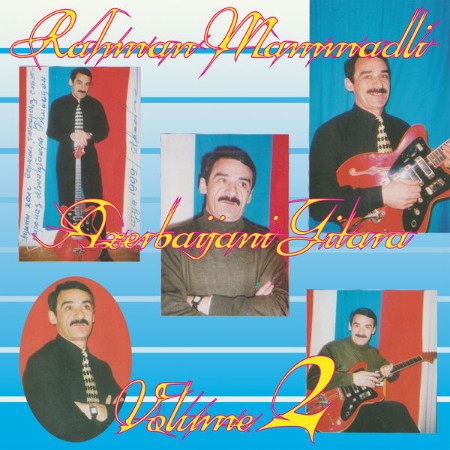 Rəhman Məmmədli - Azerbaijani Gitara, Vol.2 (2024)