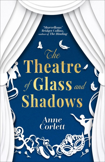 The Theatre of Glass and Shadows - Anne Corlett