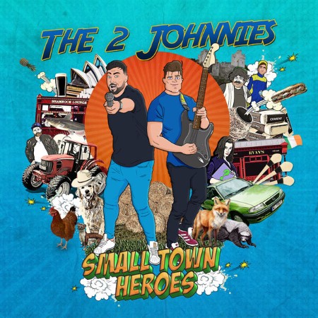The 2 Johnnies - Small Town Heroes (2024)
