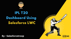 IPL T20 Dashboard Using Salesforce LWC