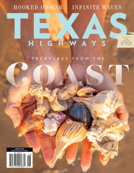 Texas Highways - June 2024