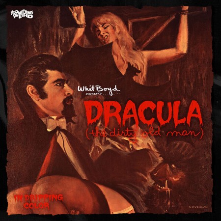 The Whit Boyd Combo - Dracula The Dirty Old Man: Original Motion Picture Soundtrac...