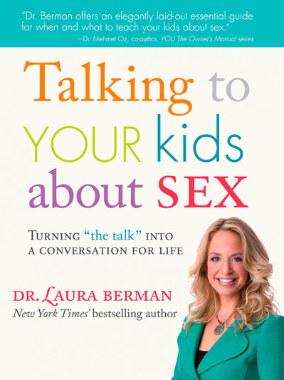 Talking to Your Kids About Sex: Turning "The Talk" Into a Conversation for Life - ... 4b2166b99c64f78a9748418785190807