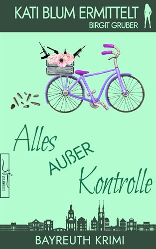 Gruber, Birgit - Alles au&szlig;er Kontrolle